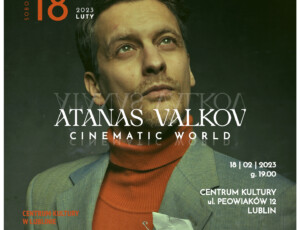 Atanas Valkov Cinematic World Lublin